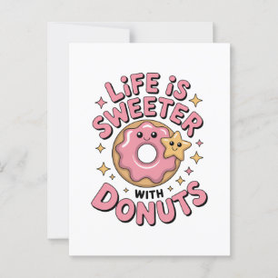 Das Leben ist süßer mit Donuts Postkarte