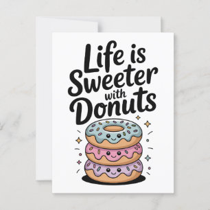 Das Leben ist süßer mit Donuts Postkarte