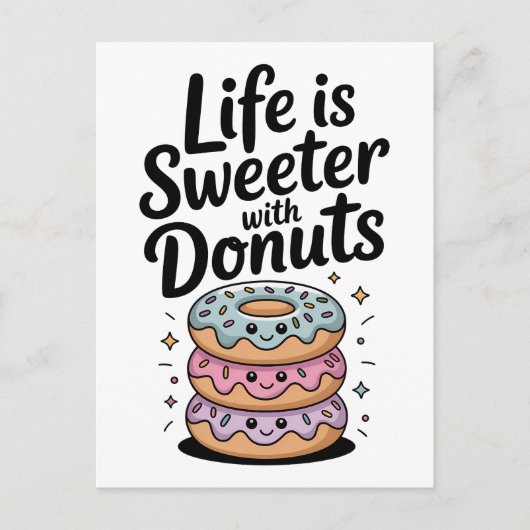 Das Leben ist süßer mit Donuts Postkarte (Vorderseite)