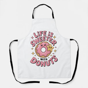 Das Leben ist süßer mit Donuts Schürze