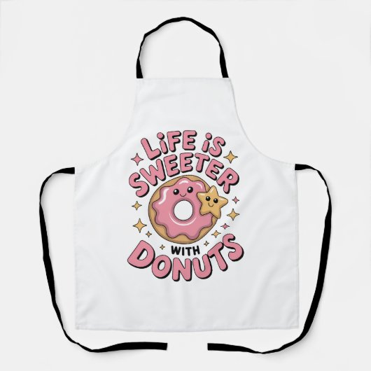 Das Leben ist süßer mit Donuts Schürze (Vorderseite)