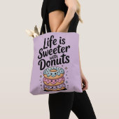 Das Leben ist süßer mit Donuts Tasche (Von Nahem)