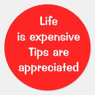 Das Leben ist teuer - Tipps werden geschätzt Butto Runder Aufkleber