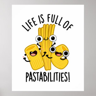 Das Leben ist voller Pastbarkeiten Funny Pasta Pub Poster