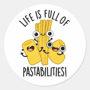 Das Leben ist voller Pastbarkeiten Funny Pasta Pub Runder Aufkleber