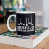Das Leben ist voller wichtiger Entscheidungen Golf Kaffeetasse