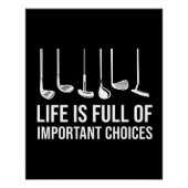 Das Leben ist voller wichtiger Entscheidungen Golf Poster (Vorderseite)