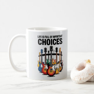 Das Leben ist voller wichtiger Entscheidungen Guit Kaffeetasse