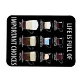 Das Leben ist voller wichtiger Entscheidungen - Ka Magnet (Horizontal)