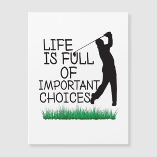 Das Leben ist voller wichtiger Entscheidungen Magnetkarte