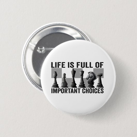 Das Leben ist voller wichtiger Entscheidungen Scha Button (Vorne & Hinten)