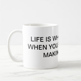 DAS LEBEN IST, WAS FLAN-TASSE GESCHIEHT KAFFEETASSE