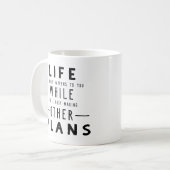 Das Leben ist, was… geschieht Kaffeetasse (Vorderseite Links)