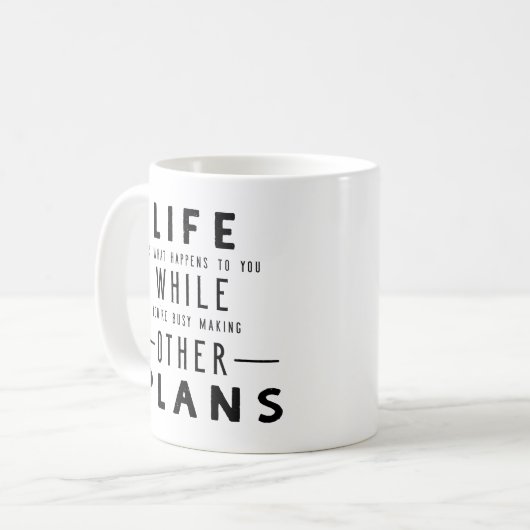 Das Leben ist, was… geschieht Kaffeetasse (Vorderseite Links)