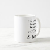 Das Leben ist, was zwischen Kaffee u. Bier Kaffeetasse (VorderseiteRechts)