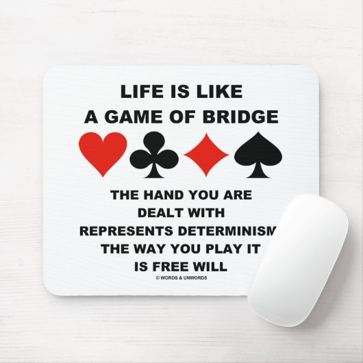 Das Leben ist wie das Spiel Bridge Determinismus f Mousepad (Mit Mouse)