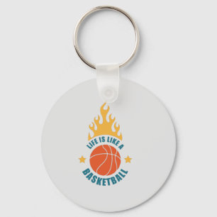 Das Leben ist wie ein Basketball Schlüsselanhänger