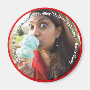 Das Leben ist wie ein Eistüte Magnet