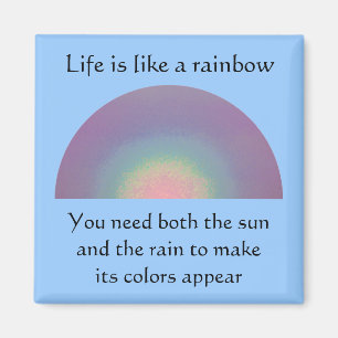 Das Leben ist wie ein Regenbogen - mgnet Magnet