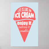 Das Leben ist wie ein Slogan aus Eis Poster (Vorne)