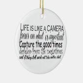 Das Leben ist wie eine Kamera Keramik Ornament (Rechts)