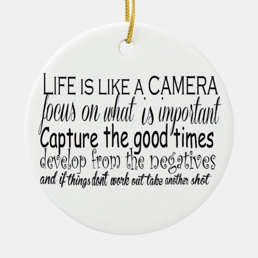 Das Leben ist wie eine Kamera Keramik Ornament (Vorne)