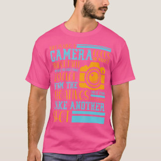 Das Leben Ist Wie Eine Kamera Konzentriere Dich Au T-Shirt
