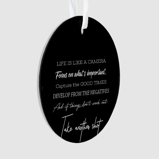 Das Leben ist wie eine Kamera Ornament (Vorderseite)
