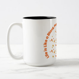 Das Leben ist wie eine Leere Seite | inspirierende Zweifarbige Tasse