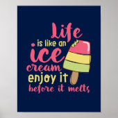 Das Leben ist wie Eiscreme Inspiration Sommerquote Poster (Vorne)