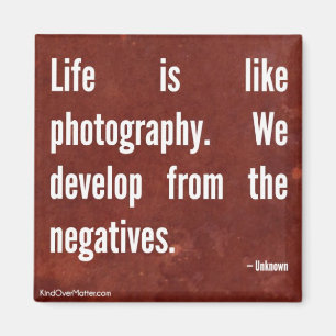 Das Leben ist wie Fotografie Magnet