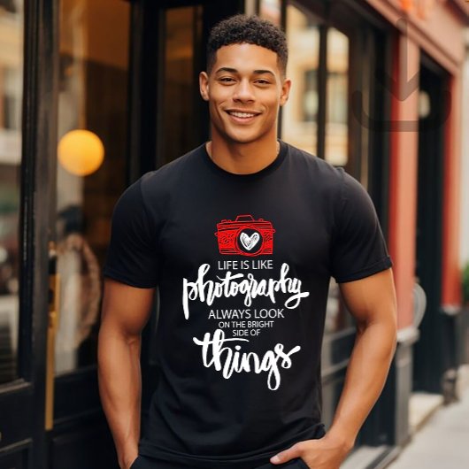 Das Leben ist wie Fotografie T-Shirt