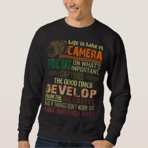 Das Leben ist wie Kamerahograf Cameraman Sweatshirt
