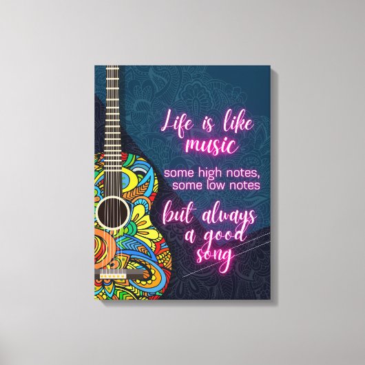 Das Leben ist wie Musik, immer ein gutes Lied Leinwanddruck (Vorderseite)