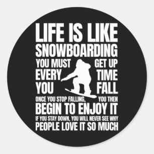 Das Leben ist wie Snowboarden Snowboard Bigfoot Sc Runder Aufkleber