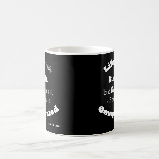 Das Leben ist wirklich einfach, aber Männer... Kon Kaffeetasse (Mittel)