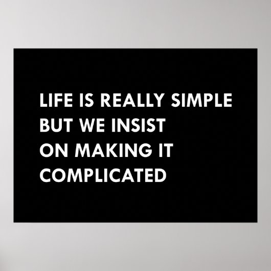 Das Leben ist wirklich einfach, aber wir bestehen  Poster (Vorne)
