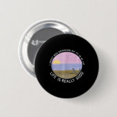 Das Leben ist wirklich gut Sommer Beach Urlaub Gra Button (Vorne & Hinten)
