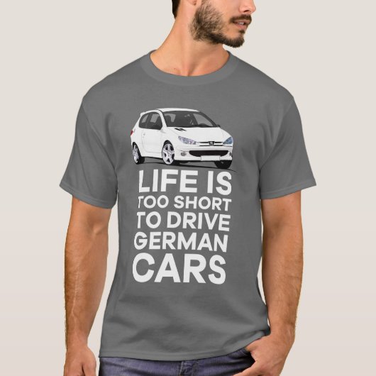 Das Leben ist zu kurz - Deutsch - MOPS 206 GTi T-Shirt (Vorderseite)