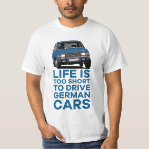 Das Leben ist zu kurz - deutsche Autos - Austin Al T-Shirt