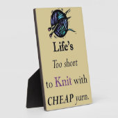 Das Leben ist zu Kurz für billige Garne Fotoplatte (Seite)