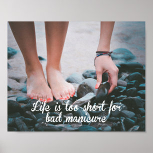 Das Leben ist zu kurz für schlechte Maniküre, Nage Poster