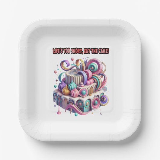 Das Leben ist zu Kurz, isst den Kuchen Pappteller (Vorderseite)