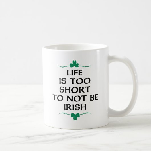 Das Leben ist zu Kurz Kaffeetasse (Rechts)