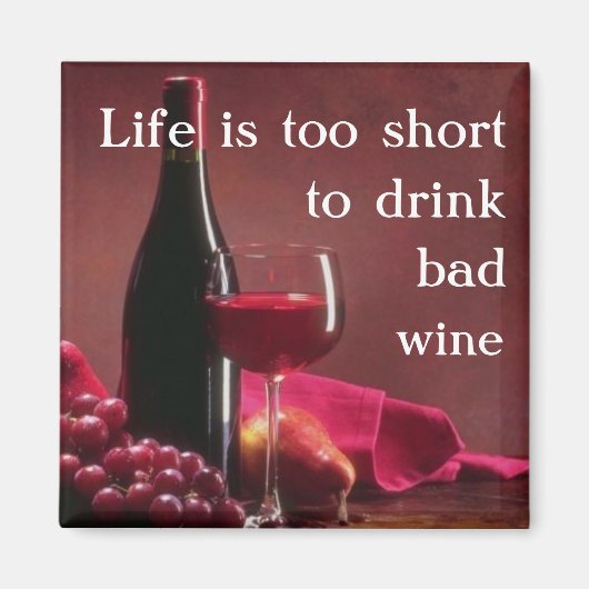 Das Leben ist zu kurz Magnet (Vorne)