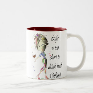 Das Leben ist zu kurz, schlechten Wein zu trinken! Zweifarbige Tasse