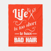 Das Leben ist zu kurz, schlechtes Haar zu haben Fleecedecke (Vorderseite)