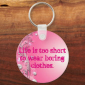 Das Leben ist zu kurz Schlüsselanhänger (Vorderseite)