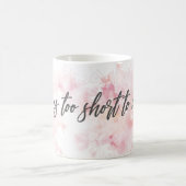 Das Leben ist zu Kurz, um die Kaffee-Tasse zu wart Kaffeetasse (Mittel)