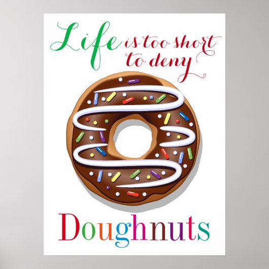 Das Leben ist zu Kurz, um Doughnut zu leugnen Poster (Vorne)